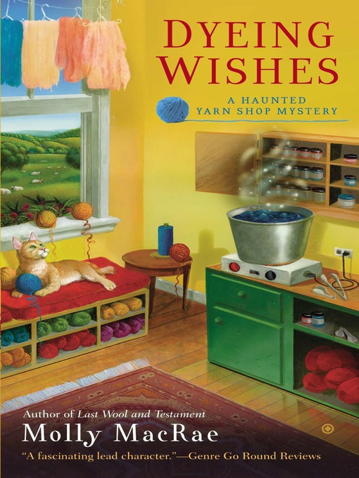 Title details for Dyeing Wishes by Molly MacRae - Wait list
